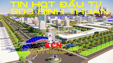 [TIN HOT ĐẦU TƯ BDS] Khởi công Khu công nghiệp Sơn Mỹ 1 - Bình Thuận #kcnsonmy1 #nguyenminhofficial