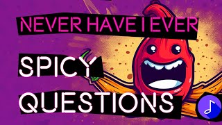 SPICY Never Have I Ever Questions | Interactive Party Game with Music screenshot 1