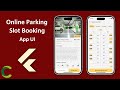 Online Parking Slot Booking App UI in Flutter
