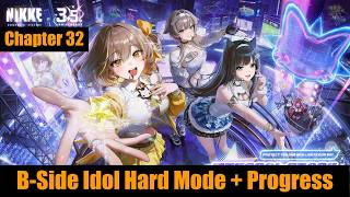 [Nikke] B-Side Idol Hard Mode + Story Progress - Chapter 32