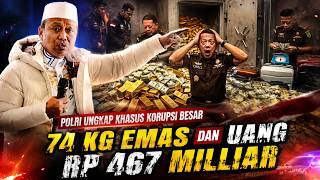 Ceramah Ustadz Dasat Latif Polri Ungkap Korupsi Besar Febri Ardiansyah 74 Kg Emas Uang Rp 476 Miliar