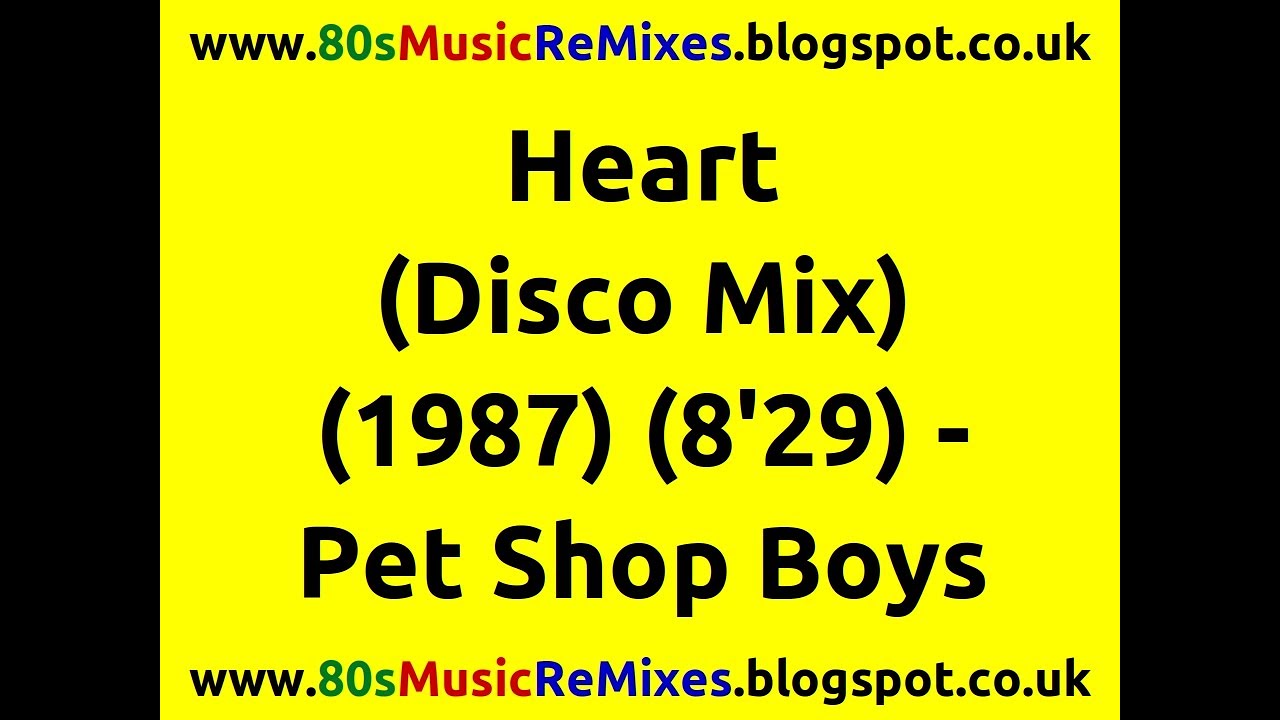 Heart (Disco Mix) - Pet Shop Boys | 80s Club Mixes | 80s Club