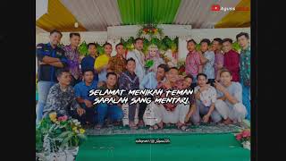 Story wa Selamat menikah teman || Begundal Lowokwaru