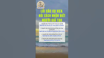 Lời các cụ xưa nói cách nhận biết người giả tạo #cổnhândạy #cuocsong #baihoccuocsong