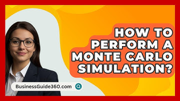 How To Perform A Monte Carlo Simulation? - BusinessGuide360.com