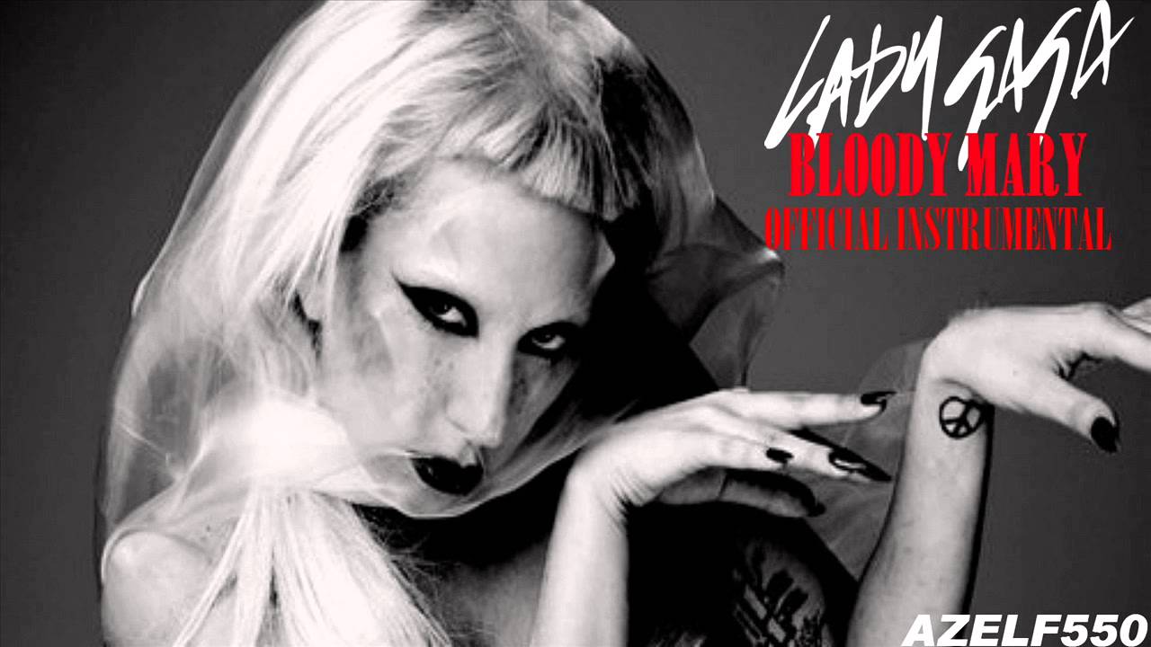 Lady Gaga Bloody Mary (Official Instrumental) YouTube Music