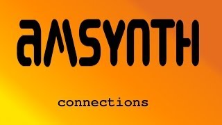 AmSynth 1 - connections - how to get AmSynth connected using Jack.