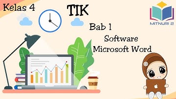 TIK Kelas 4 Bab 1 Software Microsoft Word