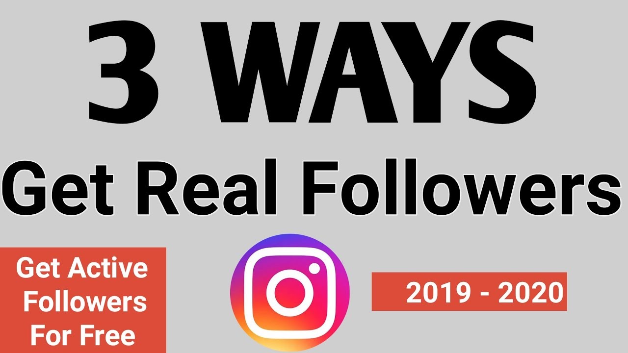 3 Real WaY to get real instagram followers 2019 | get free instagram ...