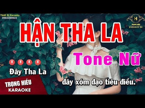 Karaoke Hận Tha La Tone Nữ Nhạc Sống | Trọng Hiêus