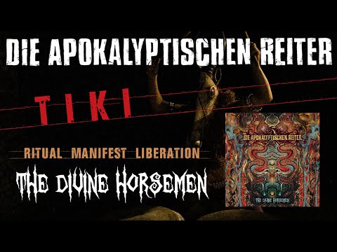 DIE APOKALYPTISCHEN REITER - TIKI - THE 1ST RITUAL - Official Video - THE DIVINE HORSEMEN