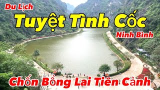 Động Am Tiên - Tuyệt Tình Cốc Ninh Bình 2023 | Vẻ Đẹp Huyền Bí Nơi Tiên Cảnh