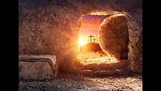 He is risen - The Resurrection Day of Jesus Christ