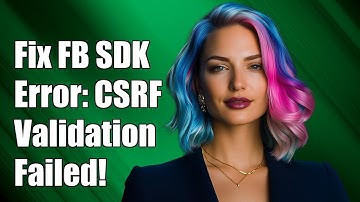 Fix Facebook SDK Error: Cross-Site Request Forgery Validation Failed