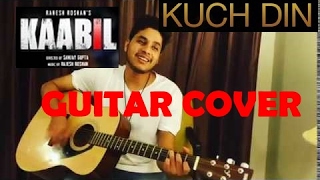 " Kuch Din" Cover By Nirbhik Mathur | Kaabil | Hrithik Roshan, Yami Gautam | Jubin Nautiyal