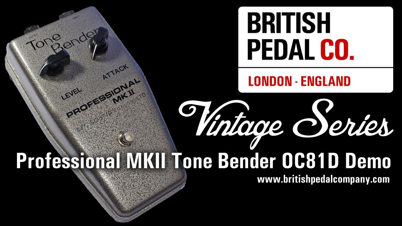 British Pedal Co. Tone Bender MKⅡ OC81D Professional MKII Tone Bender OC81D