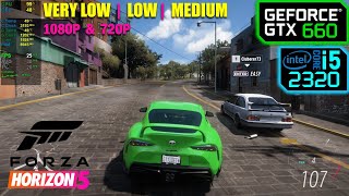 GTX 660 + i5 2nd gen | Forza Horizon 5 - V.Low / Low / Medium - 1080p, 720p