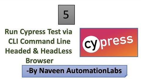 Run Cypress Test via Command Line ||Headed & HeadLess Browser || Run single or bundle tests - Part 5