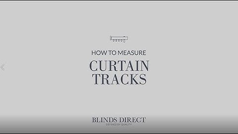 How to measure for Curtain Tracks | Blinds Direct