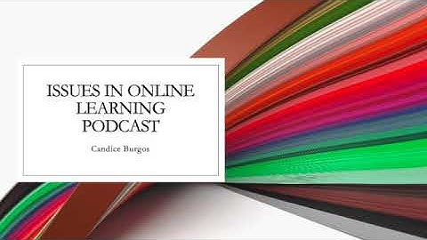 Issues in Online Learning Podcast