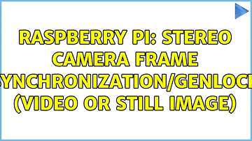 Raspberry Pi: Stereo camera frame synchronization/genlock (video or still image) (3 Solutions!!)