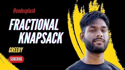 Fractional Knapsack || Greedy Algorithm || C++ || explained by codesplash