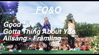 FO&O - Good Life, Gotta Thing About You, Allsång Främling @Allsång på skansen (rehearsal 7)