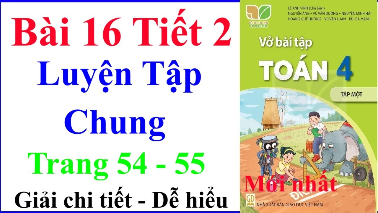 Vở Bài Tập Toán Lớp 4 Bài 16 Tiết 2 | Luyện Tập Chung | Kết Nối Tri Thức