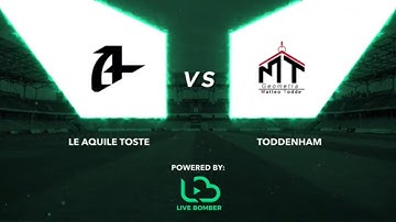 Le Aquile Toste vs Toddenham 2 - 4