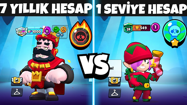 100.000 TL 7 YILLIK HESAP VS 1000 TL 1 SEVİYE HESAP !! BRAWL STARS