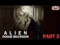 Alien Rogue Incursion Gameplay Part 3 | No Commentary | GGGameplay