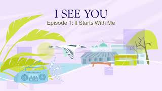 It Starts With Me Episode 1, English I See You