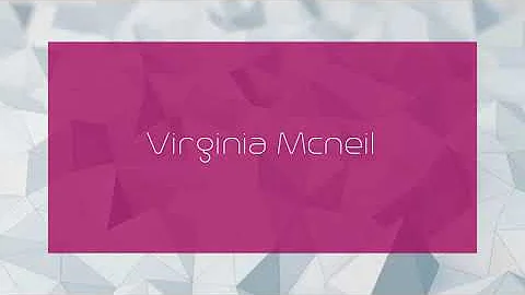 Virginia Mcneil - appearance