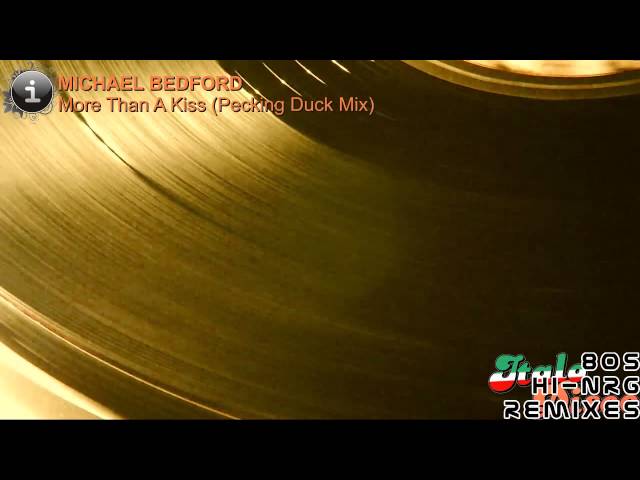 Michael Bedford - More Than A Kiss (Peking Duck Mix)