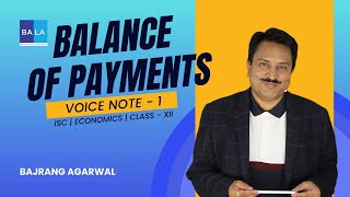 Voice Note - 1 | Balance of Payment | Economics | ISC | Class - 12 #class12 #isc #economics