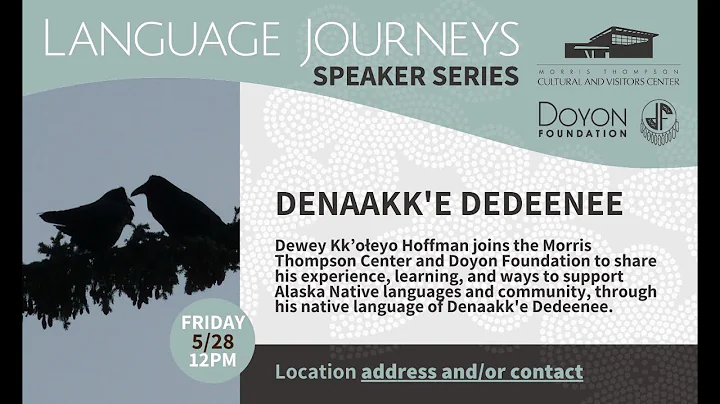 Language Journeys: Dewey Kkoeyo Hoffman on Denaakk'e Dedeenee