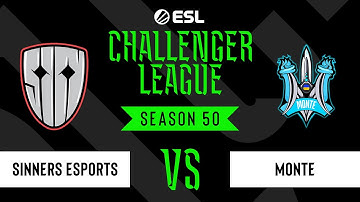LIVE: SINNERS Esports vs Monte - ESL Challenger League - Season 50 EU