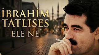 İbrahim Tatlıses / Ele Ne / Cover