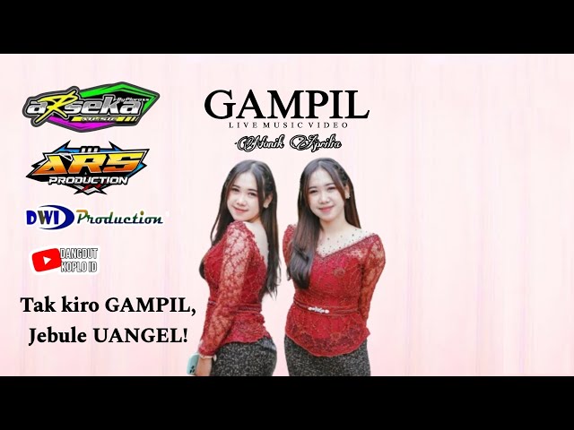 Nonik Aprilia - Gampil - Arseka Music | Tak kiro Gampil, Jebule Uangel! class=