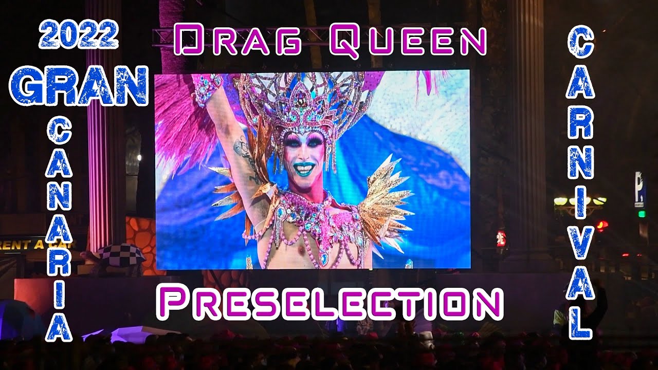 Drag Queen Preselection 2022 / Carnival Las Palmas de Gran Canaria
