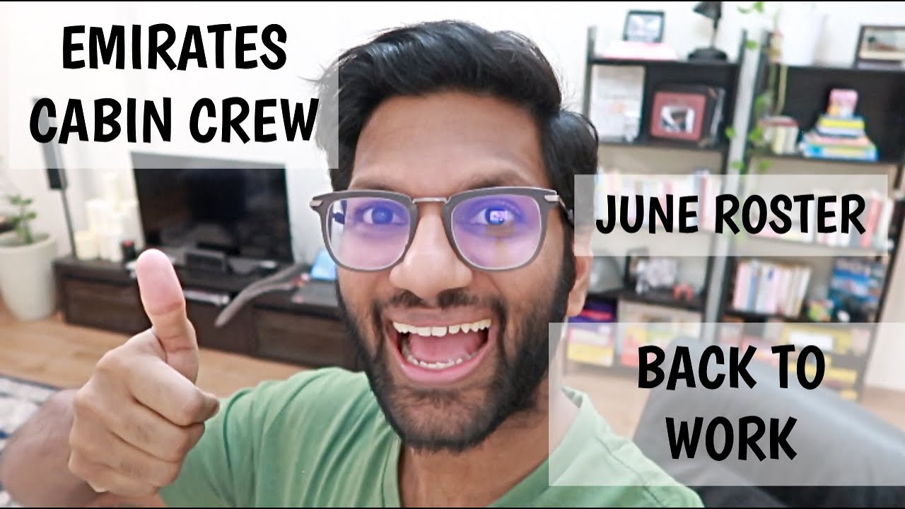 Emirates Cabin Crew June Roster YouTube
