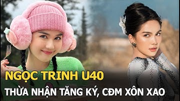 Ngọc Trinh U40 thừa nhận tăng ký, CĐM xôn xao