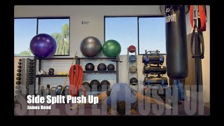 Side Split Push Up for Beginners - James Bond