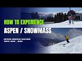 Ultimate Aspen Ski Guide: Everything You Need to Know