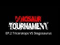 DINOSAUR TOURNAMENT (EP. 2 Triceratops VS Stegosaurus)