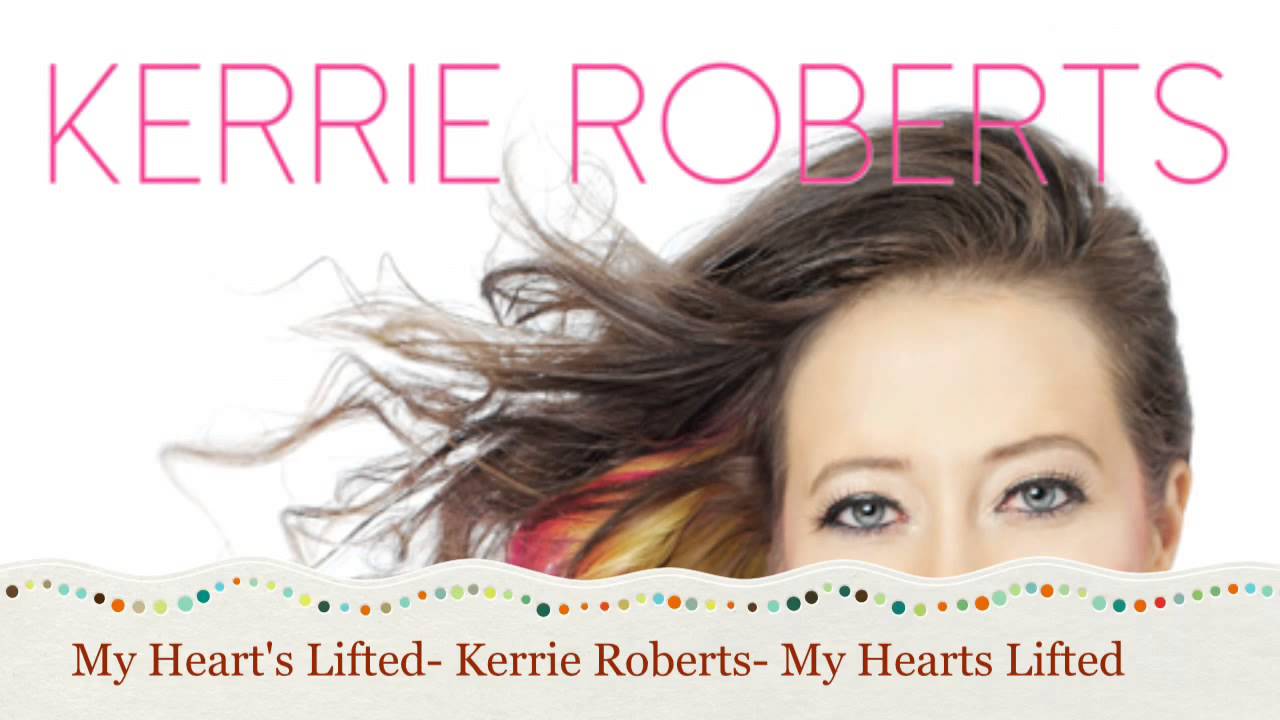 Seek your. Kerrie Roberts. Lovely Roberta.