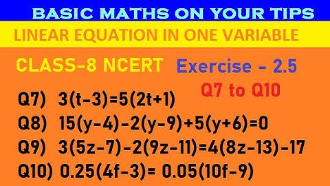 Ex.2.5 (Q.7,8,9,10) Chapter:2 Linear Equations in One Variable | Ncert Maths Class 8 | Cbse