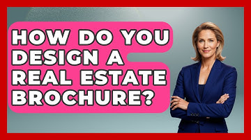 How Do You Design A Real Estate Brochure? - Graphic Design Nerd