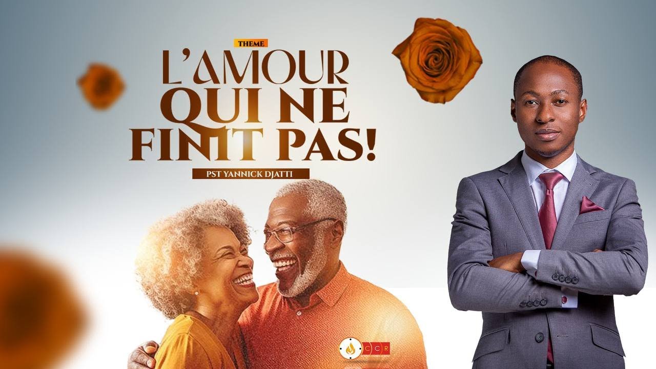 L'AMOUR QUI NE FINIT PAS// CULTE DU DIMANCHE //PASTEUR YANNICK DJATTI