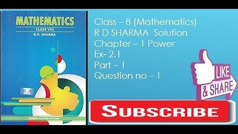 R D Sharma class - 8 mathematics solution Ncert Ch- 2 Power Ex- 2.1 Q – 1 Part - 1